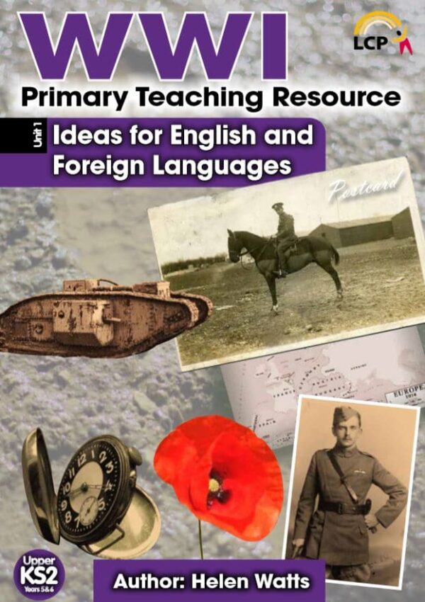 UKS2 (Year 5/6) World War 1 (WW1) Reading/Writing and Modern Foreign Languages Lessons. 7 Lessons